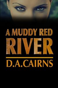 Buy A Muddy Red River today!