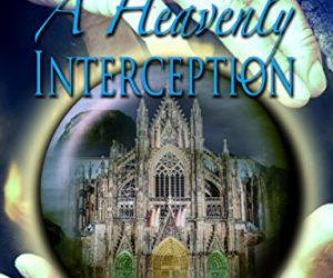 A Heavenly Interception #Paranormal #Fantasy