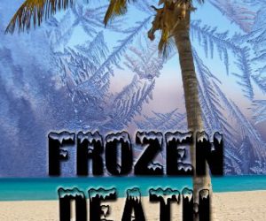 Frozen Death #Mystery