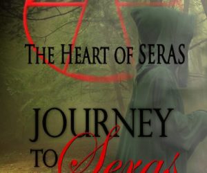 The Heart of Seras: Journey to Seras #FANTASY