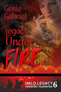 #LegacyUnderFire #RomanticSuspense