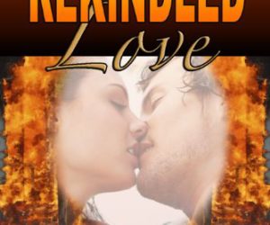 Rekindled Love #ContemporaryRomance