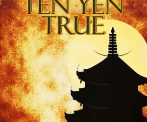 Ten Yen True #ContemporaryFiction