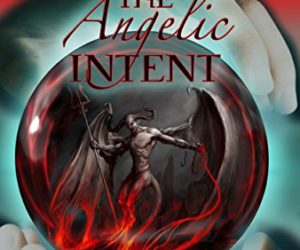 The Angelic Intent #Paranormal