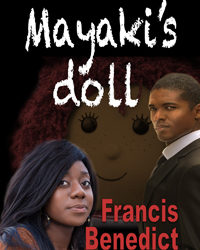 Mayaki’s Doll: Francis Benedict