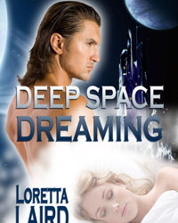 Deep Space Dreaming: Loretta Laird
