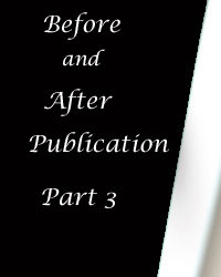 Before & After Publication: Part 3