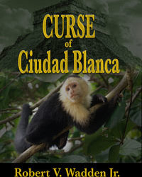 Curse of Ciudad Blanca #adventure #Suspense
