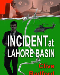 Incident at Lahore Basin Author: Clive Radford