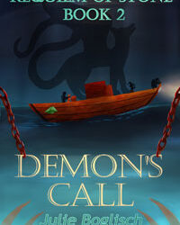 Demon’s Call:  Requiem of Stone Book Two Author: Julie Boglisch Genre: Fantasy/Action-