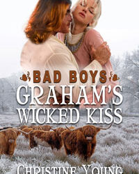 Graham’s Wicked Kiss: Bad Boys Book Seven